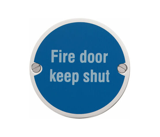 Fire Door Keep Shut 76mm